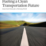 Fueling a Clean Transportation Future: Smart Fuel Choices for a Warming World